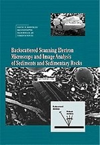 Enlarge image Cover: Backscattered Scanning Electron Microscopy and Image Analysis of Sediments and Sedimentary Rocks - Cambridge University Press
