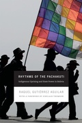 Cover: Rhythms of the Pachakuti - Duke University Press