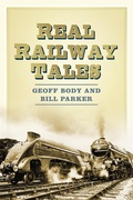 Cover: Real Railway Tales - The History Press Ltd