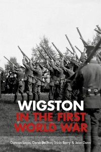 Abbildung von: Wigston in the First World War - The History Press Ltd
