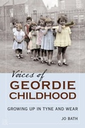 Cover: Voices of Geordie Childhood - The History Press Ltd
