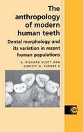 Cover: The Anthropology of Modern Human Teeth - Cambridge University Press
