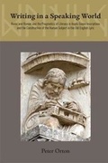 Cover: Writing in a Speaking World: The Pragmatics of Literacy in Anglo-Saxon Inscriptions and Old English Poetry - State University of New York at Binghamton,Medieval & Renaissance Texts & Studies