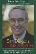Cover: San Diego's Judge Mayor - Judge Mayor Dick Murphy