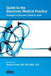 Enlarge image Cover: Guide to the Electronic Medical Practice - Healthcare Information & Management Systems Society