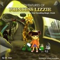 Cover: Princess Lizzie and the Time Travelling Magic Cloak - McMe, LLC