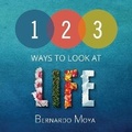 Cover: 123 Ways to Look at Life - Jbm Management Ltd T/A the Best You