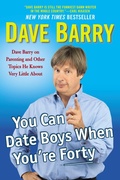 Cover: You Can Date Boys When You're Forty - G.P. Putnam's Sons