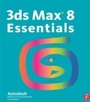 Cover: 3ds Max 8 Essentials - Routledge