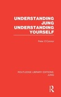 Cover: Understanding Jung Understanding Yourself (RLE: Jung) - Routledge