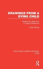 Bild: Drawings from a Dying Child (RLE: Jung) - Routledge