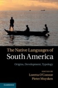 Abbildung von: The Native Languages of South America - Cambridge University Press