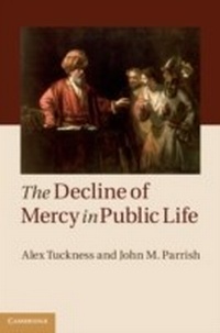 Abbildung von: The Decline of Mercy in Public Life - Cambridge University Press