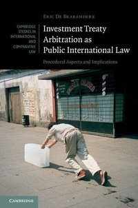 Abbildung von: Investment Treaty Arbitration as Public International Law - Cambridge University Press
