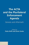 Cover: The ACTA and the Plurilateral Enforcement Agenda - Cambridge University Press