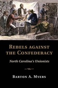 Cover: Rebels against the Confederacy - Cambridge University Press