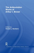 Cover: The Antievolution Works of Arthur I. Brown - Routledge
