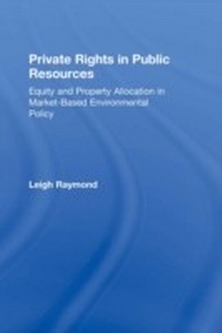 Abbildung von: Private Rights in Public Resources - Routledge