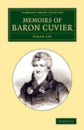 Cover: Memoirs of Baron Cuvier - Cambridge University Press