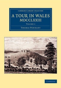 Abbildung von: A Tour in Wales, MDCCLXXIII: Volume 1 - Cambridge University Press