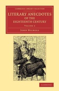 Cover: Literary Anecdotes of the Eighteenth Century - Cambridge University Press