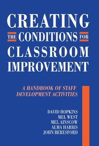 Enlarge image Cover: Creating the Conditions for Classroom Improvement - David Fulton Publishers Ltd