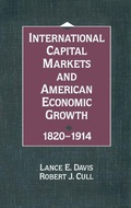 Cover: International Capital Markets and American Economic Growth, 1820-1914 - Cambridge University Press