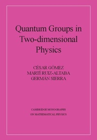 Enlarge image Cover: Quantum Groups in Two-Dimensional Physics - Cambridge University Press