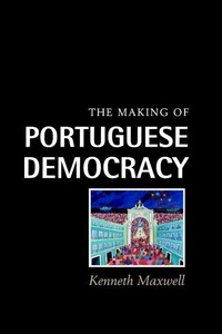 Enlarge image Cover: The Making of Portuguese Democracy - Cambridge University Press