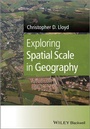 Cover: Exploring Spatial Scale in Geography - Wiley-Blackwell
