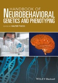 Abbildung von: Handbook of Neurobehavioral Genetics and Phenotyping - Wiley-Blackwell