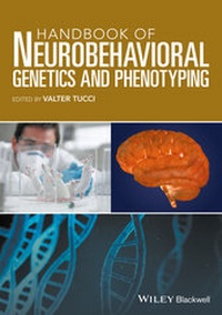 Abbildung von: Handbook of Neurobehavioral Genetics and Phenotyping - Wiley-Blackwell