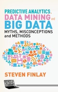 Cover: Predictive Analytics, Data Mining and Big Data - Palgrave Macmillan