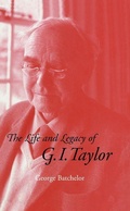 Cover: The Life and Legacy of G. I. Taylor - Cambridge University Press