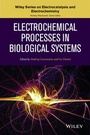 Cover: Electrochemical Processes in Biological Systems - Wiley