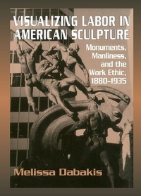 Enlarge image Cover: Visualizing Labor in American Sculpture - Cambridge University Press