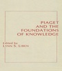 Cover: Piaget and the Foundations of Knowledge - Psychology Press Ltd