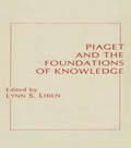 Cover: Piaget and the Foundations of Knowledge - Psychology Press Ltd