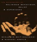 Cover: The Psychology of Religious Behaviour, Belief and Experience - Routledge