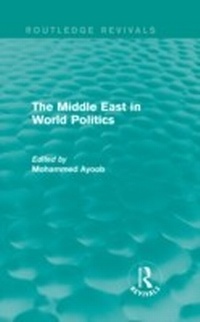 Enlarge image Cover: The Middle East in World Politics (Routledge Revivals) - Routledge