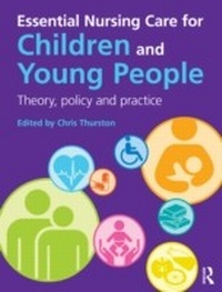 Abbildung von: Essential Nursing Care for Children and Young People - Routledge