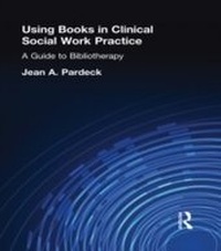 Enlarge image Cover: Using Books in Clinical Social Work Practice - Routledge