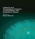 Bild: Cultural and Sociological Aspects of Alcoholism and Substance Abuse - Routledge