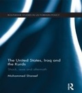 Cover: The United States, Iraq and the Kurds - Routledge