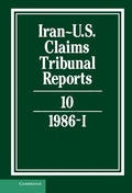 Abbildung von: Iran-US Claims Tribunal Reports: Volume 10 - Cambridge University Press