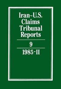 Abbildung von: Iran-U.S. Claims Tribunal Reports: Volume 9 - Cambridge University Press