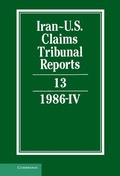 Abbildung von: Iran-U.S. Claims Tribunal Reports: Volume 13 - Cambridge University Press