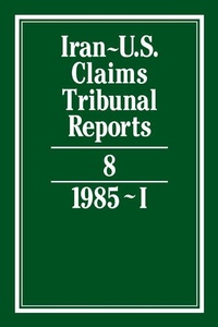 Abbildung von: Iran-U.S. Claims Tribunal Reports: Volume 8 - Cambridge University Press