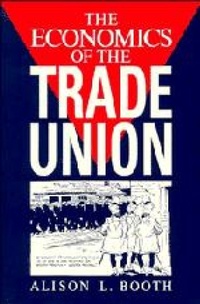 Abbildung von: The Economics of the Trade Union - Cambridge University Press