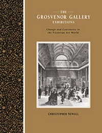 Abbildung von: The Grosvenor Gallery Exhibitions - Cambridge University Press